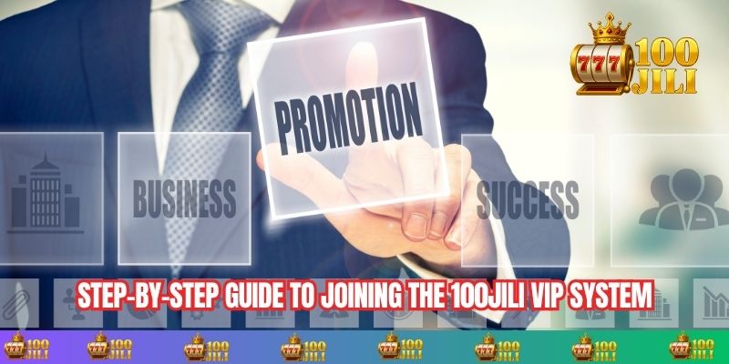 Step-by-Step Guide to Joining the 100JILI VIP System