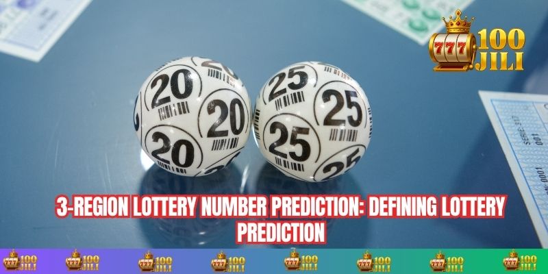 3-Region Lottery Number Prediction: Defining Lottery Prediction