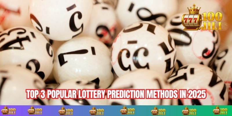 Top 3 Popular Lottery Prediction Methods in 2025