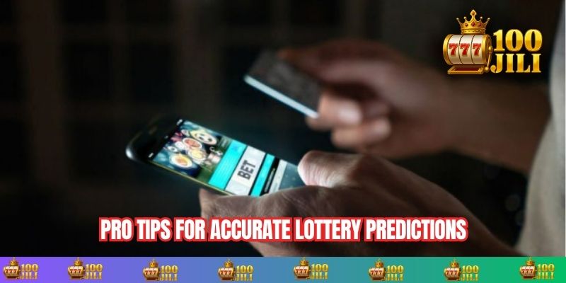 Pro Tips for Accurate Lottery Predictions to Maximize Your Wins