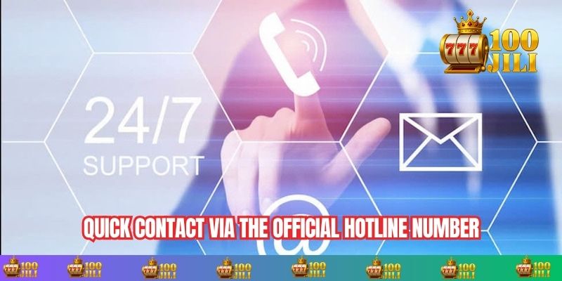 Quick Contact via the Official Hotline Number