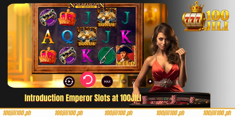 Introduction Emperor Slots at 100JILI
