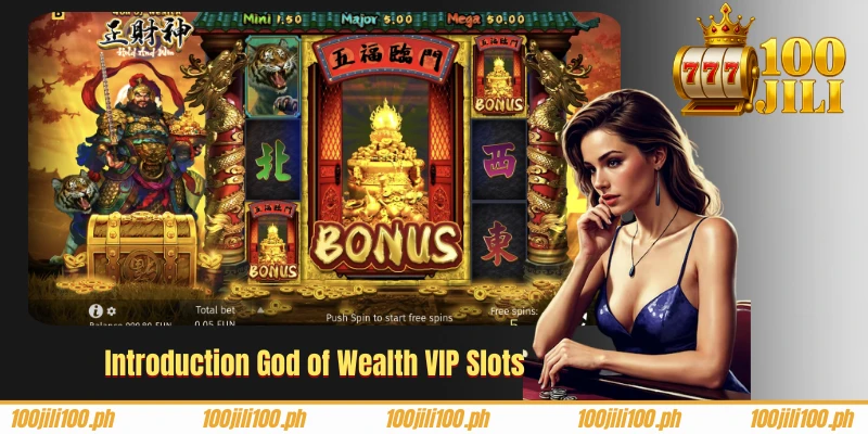 Introduction God of Wealth VIP Slots