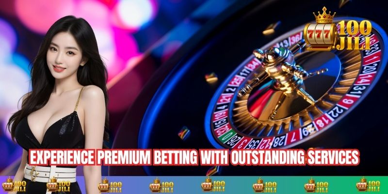Experience premium betting with outstanding services for players