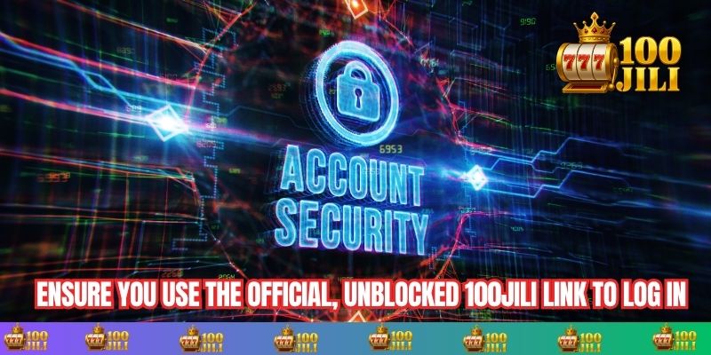 Ensure you use the official, unblocked 100JILI link to log in securely