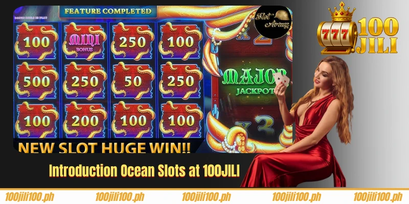 Introduction Ocean Slots at 100JILI