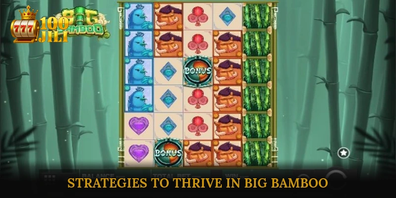 Strategies to Thrive in Big Bamboo