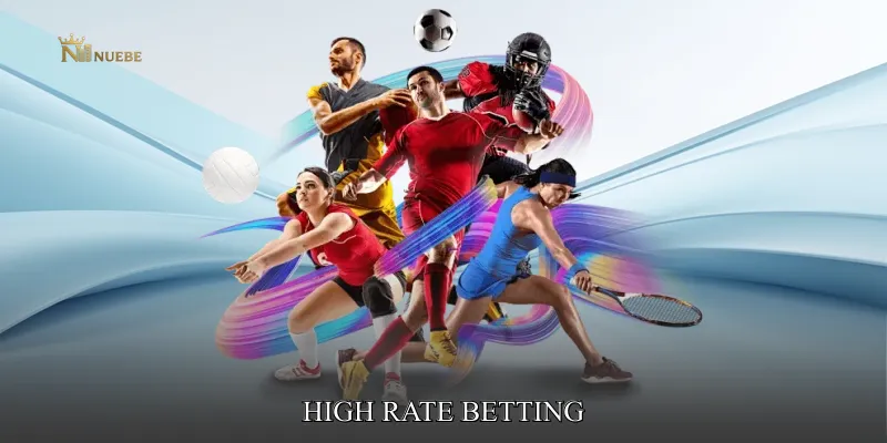 High Rate Betting