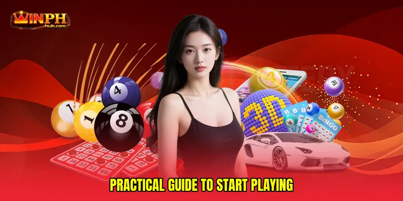 Practical Guide to Start Playing
