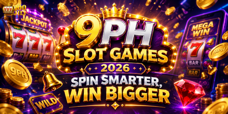 9PH Slot Games 2026: Spin Smarter, Win Bigger